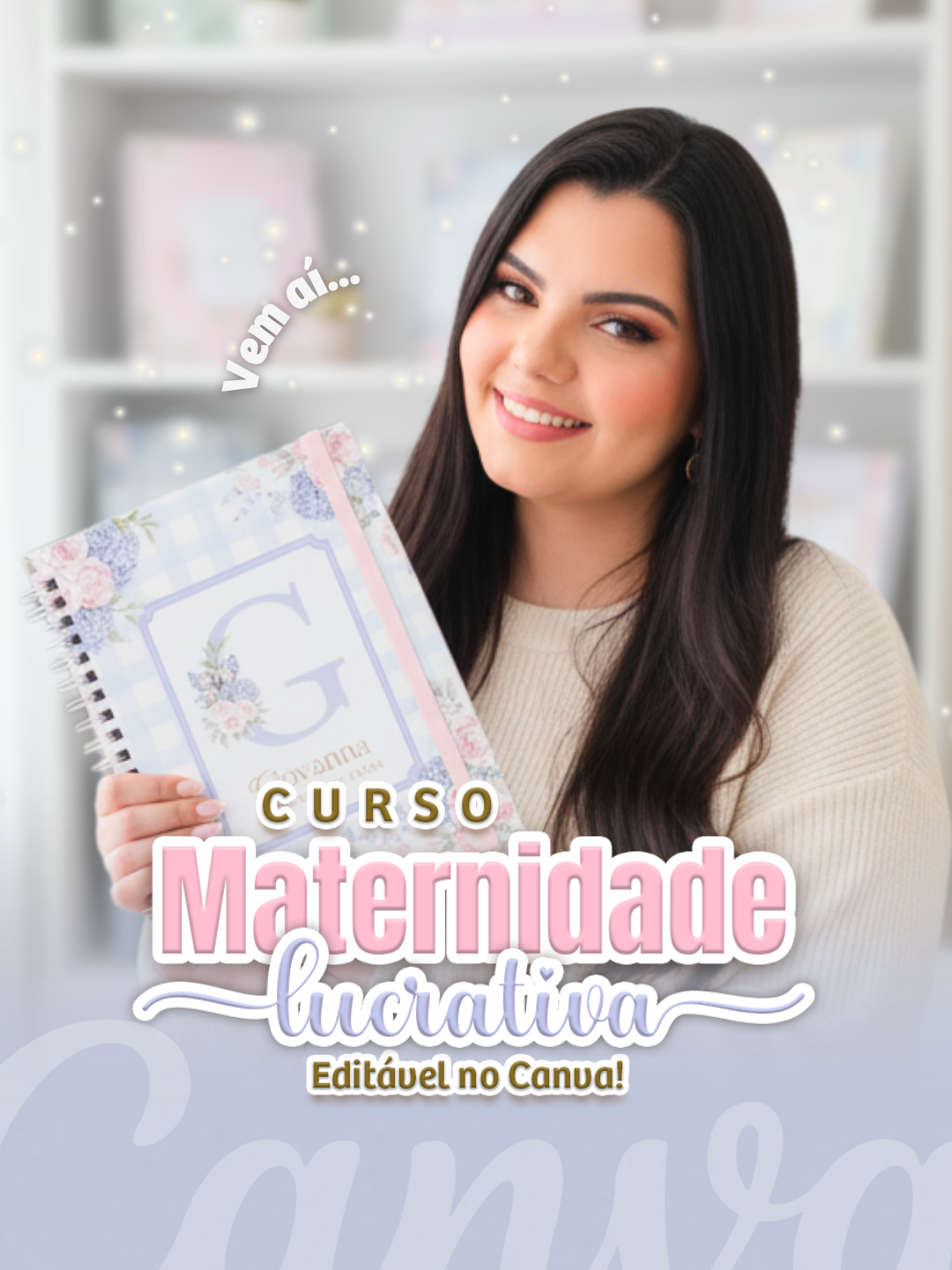 Curso Maternidade Lucrativa - Pamella Vieira